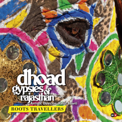 Roots Travellers - Dhoad Gypsies of Rajasthan &amp; Bharti Rahis Cover Art