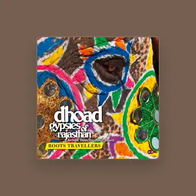 Listen to Dhoad Gypsies of Rajasthan, watch music videos, read bio, see tour dates & more!