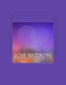 Escucha a Love Brooklyn, mira vídeos musicales, lee la biografía, consulta fechas de giras y mucho más.