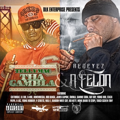 DLK Enterprise Presents: Tha Gambla & a Felon