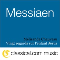 Olivier Messiaen, Vingt Regards Sur L'Enfant Jésus - Mélisande Chauveau