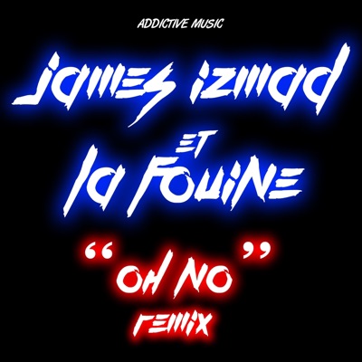 Oh No (feat. La Fouine) [Remix] - Single