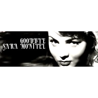 Goodbye Sara Montiel - Sara Montiel