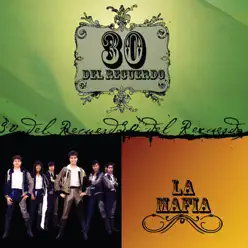 30 del Recuerdo: La Mafia - La Mafia