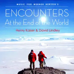 Music For Werner Herzog's Encounters at the End of the World - David Lindley Music For Werner Herzog's Encounters at the End of the World - David Lindley