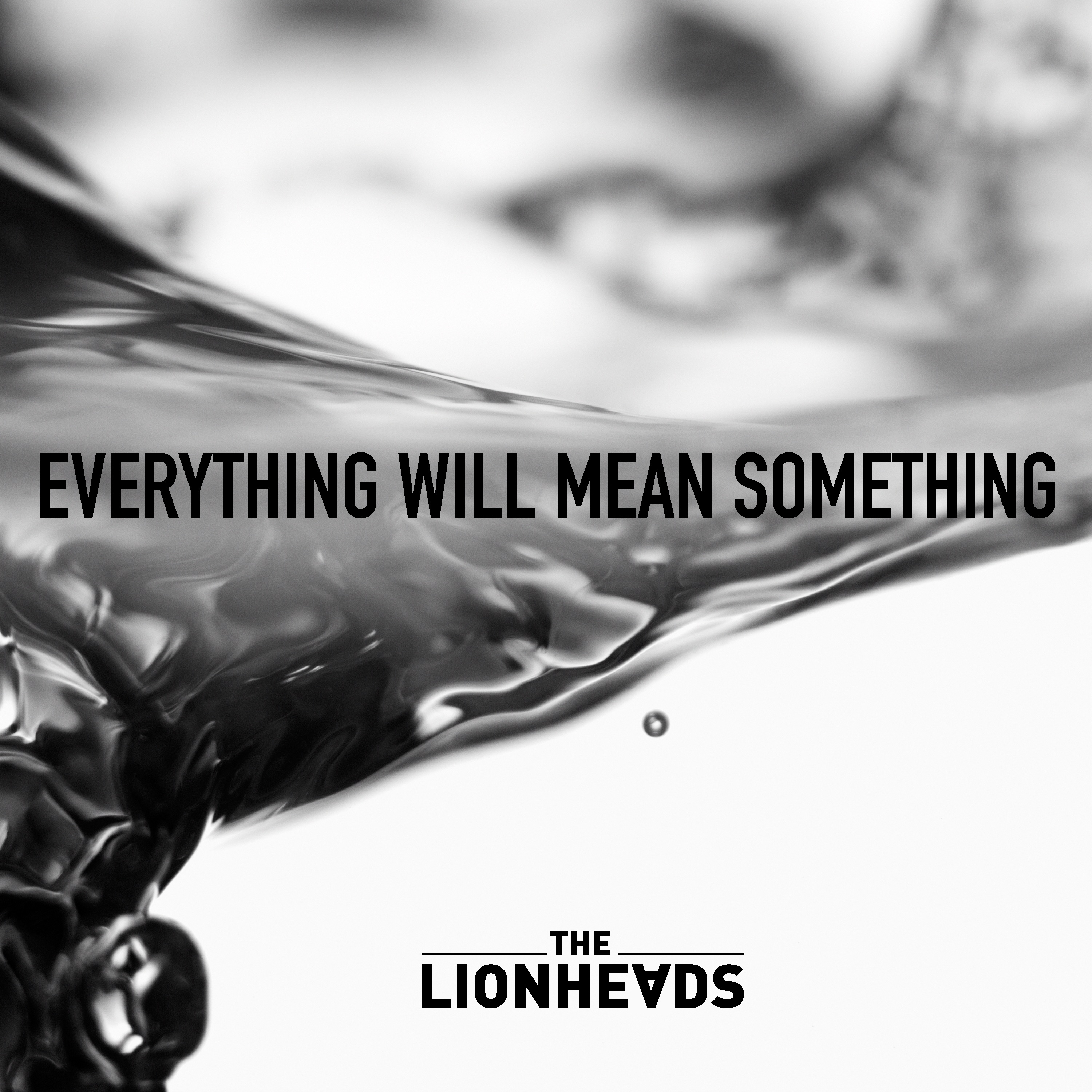 Everything Will Mean Something - Single