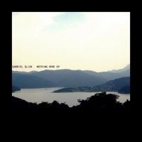 Nothing Here - EP - Gabriel Slick