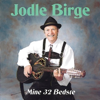 Mine 32 Bedste - Jodle Birge