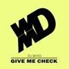 Give Me Check - Single