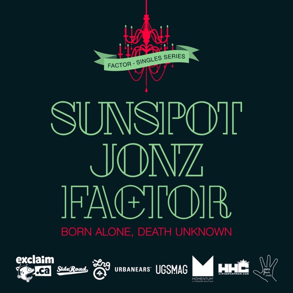 Born Alone, Death Unknown (feat. Sunspot Jonz) - Single - Factor