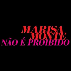 Não é Proibido - Single - Marisa Monte