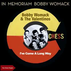 I've Come a Long Way (The Chess Singles) - Bobby Womack I've Come a Long Way (The Chess Singles) - Bobby Womack