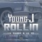 Rollin (feat. Lil Raider & Lil Ro) - Young J lyrics