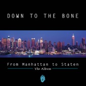 Down to the Bone - Brooklyn Heights