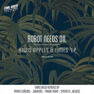 Kiwis, Apples & Limes (The Remixes) - EP
