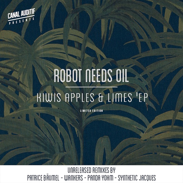 Kiwis, Apples & Limes (The Remixes) - EP