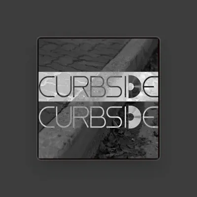 Listen to Curb Side, watch music videos, read bio, see tour dates & more!