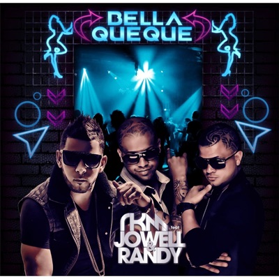 Bella Que Que (feat. Jowell y Randy) - Single