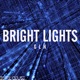 Bright Lights Single
