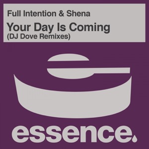 Your Day Is Coming (DJ Dove Remixes) - Single