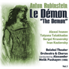 Anton Rubinstein: Le Démon [The Demon] (1950) Vol.1 - Orchestra of the Bolshoi Theatre, Chorus of the Bolshoi Theatre & Alexander Melik Pashayev