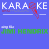 Karaoke in the Style of Jimi Hendrix - EP - ProSound Karaoke Band