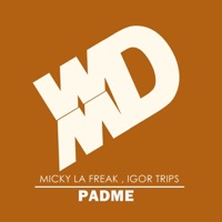 Padme - Single - Micky La Freak & Igor Trips