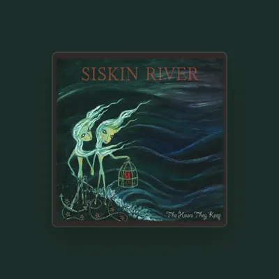 Listen to Siskin River, watch music videos, read bio, see tour dates & more!