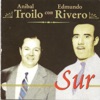 Anibal Troilo con Edmundo Rivero - "Sur"