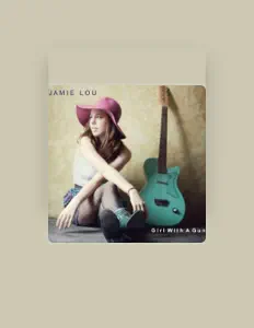 收听 Jamie Lou、观看音乐视频、阅读小传、查看巡演日期等 ！