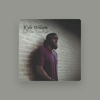 Listen to Kyle Wilson, watch music videos, read bio, see tour dates & more!