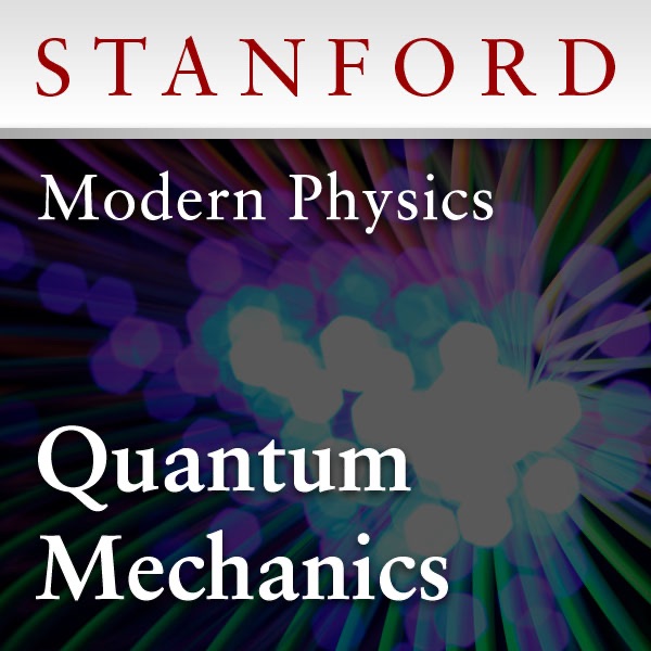 Modern Physics: Quantum Mechanics (Winter 2012)