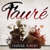 Fauré - Essential Playlist artwork