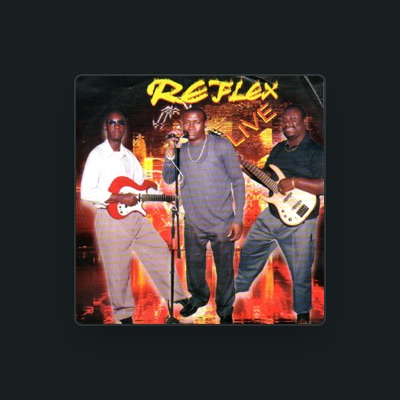 Listen to Reflex, watch music videos, read bio, see tour dates & more!