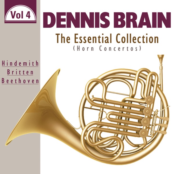 The Essential Collection: Horn Concertos, Vol. 4