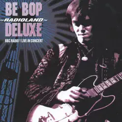 Radioland - Live In Concert - Be-Bop Deluxe