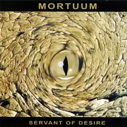 Servant of Desire - Mortuum