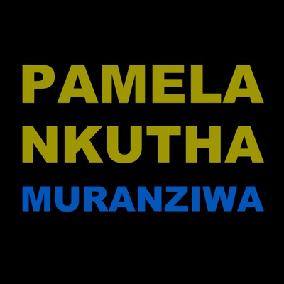 Pamela Nkutha - Muranziwa