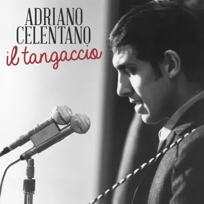 Il tangaccio - Single - Adriano Celentano