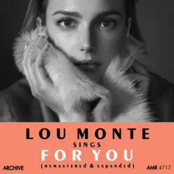 Lou Monte Sings for You (Remastered and Expanded) - Lou Monte Lou Monte Sings for You (Remastered and Expanded) - Lou Monte