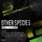 Other Species (Yahnkovf Creatures Edit) - Erik Yahnkovf lyrics