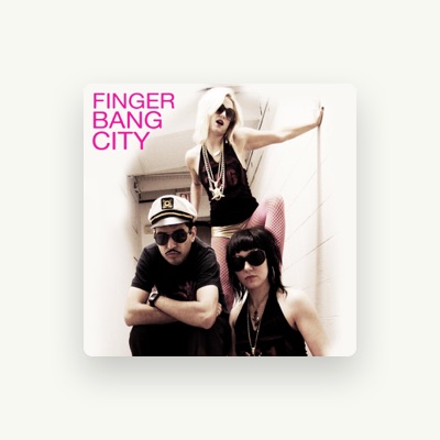 Listen to Finger Bang City, watch music videos, read bio, see tour dates & more!