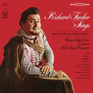 Richard Tucker Sings Arias from Ten Verdi Operas