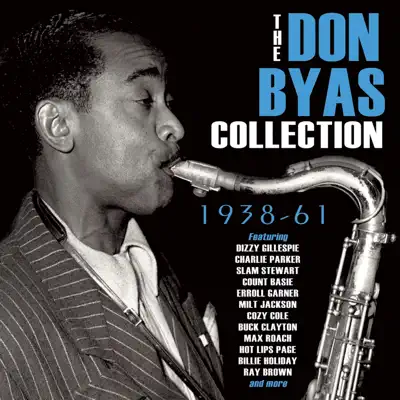 The Don Byas Collection 1939-61 - Don Byas The Don Byas Collection 1939-61 - Don Byas