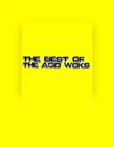 聆聽 The Acid Woks、觀看音樂影片、閱讀小傳、查看巡演日期等！