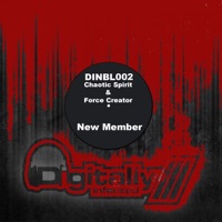 New Member - Single - Chaotic Spirit & Force Creator