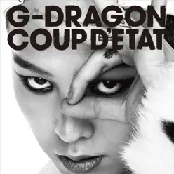 COUP D'ETAT [+ ONE OF A KIND & HEARTBREAKER] - G-Dragon