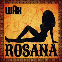 Rosana (Sirius Xm Hits 1) - Single - Wax
