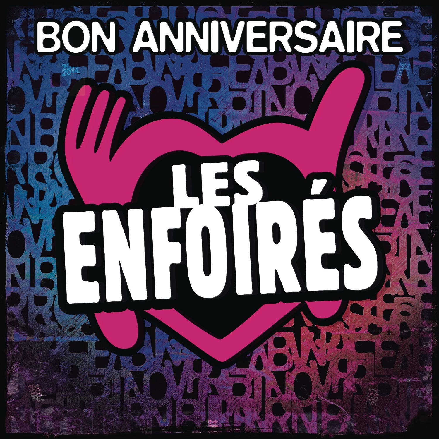 Bon anniversaire les Enfoirés