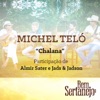 Michel Teló - Chalana (feat. Almir Sater & Jads & Jadson)